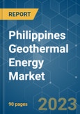 Philippines Geothermal Energy Market - Growth, Trends, COVID-19 Impact, and Forecasts (2023-2028)- Product Image