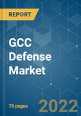 GCC Defense Market - Growth, Trends, COVID-19 Impact, and Forecasts (2022 - 2031)- Product Image
