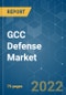 GCC Defense Market - Growth, Trends, COVID-19 Impact, and Forecasts (2022 - 2031) - Product Image