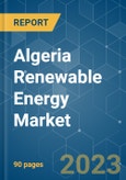 Algeria Renewable Energy Market - Growth, Trends, and Forecasts (2023-2028)- Product Image