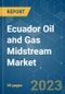 Ecuador Oil and Gas Midstream Market - Growth, Trends, and Forecasts (2020 - 2025) - Product Thumbnail Image