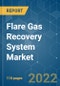 Flare Gas Recovery System Market - Growth, Trends, COVID-19 Impact, and Forecasts (2022 - 2027) - Product Image