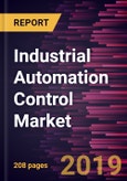 Industrial Automation Control Market to 2027 - Global Analysis and Forecasts by Solutions, and End-User- Product Image