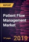 Patient Flow Management Market to 2025 - Global Analysis and Forecasts By Product, Type, Component, Delivery Mode, and Geography - Product Thumbnail Image