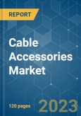 Cable Accessories Market - Growth, Trends, and Forecasts (2023-2028)- Product Image