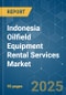 Indonesia Oilfield Equipment Rental Services Market - Growth, Trends, and Forecasts (2023-2028) - Product Thumbnail Image