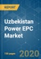 Uzbekistan Power EPC Market - Growth, Trends and Forecasts (2020 - 2025) - Product Thumbnail Image