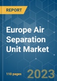 Europe Air Separation Unit Market - Growth, Trends and Forecasts (2023-2028)- Product Image