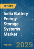 India Battery Energy Storage Systems Market - Growth, Trends, COVID-19 Impact, and Forecasts (2022 - 2027)- Product Image