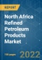 North Africa Refined Petroleum Products Market - Growth, Trends, COVID-19 Impact, and Forecasts (2022 - 2027) - Product Thumbnail Image