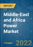 Middle-East and Africa Power Market - Growth, Trends, COVID-19 Impact, and Forecasts (2022 - 2027)- Product Image