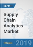 Supply Chain Analytics Market: Global Industry Analysis, Trends, Market Size, and Forecasts up to 2024- Product Image