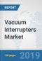 Vacuum Interrupters Market: Global Industry Analysis, Trends, Market Size, and Forecasts up to 2024 - Product Thumbnail Image