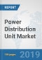 Power Distribution Unit (PDU) Market: Global Industry Analysis, Trends, Market Size, and Forecasts up to 2024 - Product Thumbnail Image