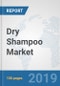 Dry Shampoo Market: Global Industry Analysis, Trends, Market Size, and Forecasts up to 2024 - Product Thumbnail Image