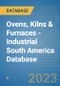 Ovens, Kilns & Furnaces - Industrial South America Database - Product Image