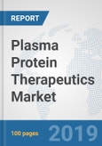 Plasma Protein Therapeutics Market: Global Industry Analysis, Trends, Market Size, and Forecasts up to 2024- Product Image