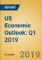 US Economic Outlook: Q1 2019 - Product Thumbnail Image