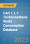 CAS 1,1,1-Trichloroethane World Consumption Database - Product Image