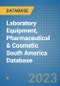 Laboratory Equipment, Pharmaceutical & Cosmetic South America Database - Product Thumbnail Image