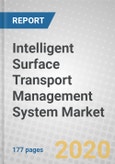 Intelligent Surface Transport Management System (ISTMS): Global Markets- Product Image