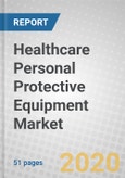 Healthcare Personal Protective Equipment: Global Markets- Product Image