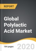 Global Polylactic Acid Market 2019-2028- Product Image