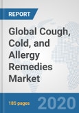 Global Cough, Cold, and Allergy Remedies Market: Consumer Behavior Analysis by Countries, Buying Pattern Analysis, Demographics, Trends Analysis, Survey Findings and Results, Leading Companies and their Market Strategies- Product Image