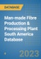 Man-made Fibre Production & Processing Plant South America Database - Product Thumbnail Image