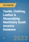 Textile, Clothing, Leather & Shoemaking Machinery South America Database - Product Thumbnail Image