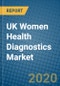 UK Women Health Diagnostics Market 2019-2025 - Product Thumbnail Image