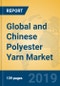 Global and Chinese Polyester Yarn Market Insights 2019: Analysis and Forecasts to 2024 - By Manufacturers, Product Type, Application, Regions and Technology - Product Thumbnail Image