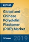 Global and Chinese Polyolefin Plastomer (POP) Market Insights 2019: Analysis and Forecasts to 2024 - By Manufacturers, Product Type, Application, Regions and Technology - Product Thumbnail Image
