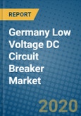 Germany Low Voltage DC Circuit Breaker Market 2019-2025- Product Image