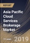 Asia Pacific Cloud Services Brokerage Market (2018 - 2024) - Product Thumbnail Image