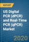 US Digital PCR (dPCR) and Real-Time PCR (qPCR) Market 2019-2025 - Product Thumbnail Image