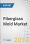 Fiberglass Mold Market by Resin Type (Epoxy, Vinyl Ester, Polyester), End-Use Industry (Wind Energy, Marine, Aerospace & Defense, Automotive & Transportation, Construction & Infrastructure), and Region - Global Forecast to 2024 - Product Thumbnail Image