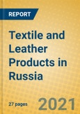 Textile and Leather Products in Russia- Product Image