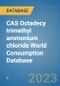 CAS Octadecy trimethyl ammonium chloride World Consumption Database - Product Image