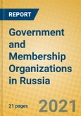 Government and Membership Organizations in Russia- Product Image