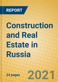 Construction and Real Estate in Russia- Product Image