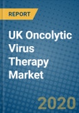 UK Oncolytic Virus Therapy Market 2019-2025- Product Image