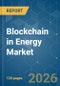 Blockchain in Energy - Market Share Analysis, Industry Trends & Statistics, Growth Forecasts (2026-2031) - Product Thumbnail Image