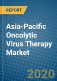 Asia-Pacific Oncolytic Virus Therapy Market 2019-2025- Product Image