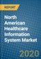North American Healthcare Information System Market 2019-2025 - Product Thumbnail Image