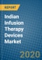 Indian Infusion Therapy Devices Market 2019-2025 - Product Thumbnail Image