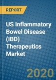 US Inflammatory Bowel Disease (IBD) Therapeutics Market 2019-2025- Product Image