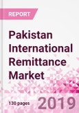 Pakistan International Remittance Business and Investment Opportunities - Analysis by Transaction Value & Volume, Inbound and Outbound Transfers to and from Key States, Consumer Profile - Income, Age Group, Occupation and Purpose - Updated in Q3, 2019- Product Image