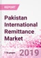 Pakistan International Remittance Business and Investment Opportunities - Analysis by Transaction Value & Volume, Inbound and Outbound Transfers to and from Key States, Consumer Profile - Income, Age Group, Occupation and Purpose - Updated in Q3, 2019 - Product Thumbnail Image