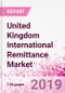 United Kingdom International Remittance Business and Investment Opportunities - Analysis by Transaction Value & Volume, Inbound and Outbound Transfers to and from Key States, Consumer Profile - Income, Age Group, Occupation and Purpose - Updated in Q3, 20 - Product Thumbnail Image